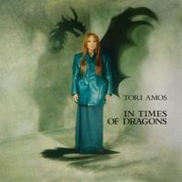 In time of dragons - TORI AMOS