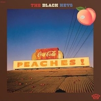Peaches! - BLACK KEYS (the)