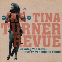 Live at the Cirkus Krone - IKE & TINA TURNER