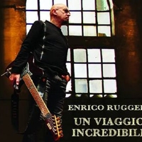 Un viaggio incredibile - ENRICO RUGGERI