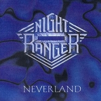 Neverland - NIGHT RANGER