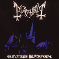 De mysteriis dom Satanas - MAYHEM