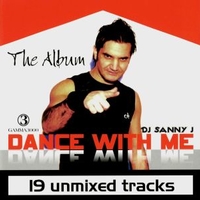 Dance with me "The album" - DJ SANNY J