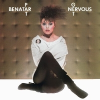 Get nervous - PAT BENATAR