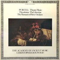 Theatre Music Vol VI (Theodosius • The Libertine • The Massacre Of Paris • Oedipus) - Henry PURCELL (Academy of ancient music, Christopher Hogwood)