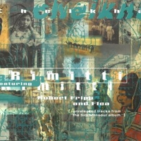 Cheikha (unreleased tracks from the Sidi Mansour album) - CHEIKHA RIMITTI / ROBERT FRIPP / FLEA
