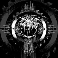 Hate them - DARKTHRONE