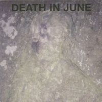 Take care and control - DEATH IN JUNE