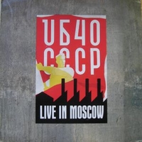 CCCP Live in Moskow - UB40