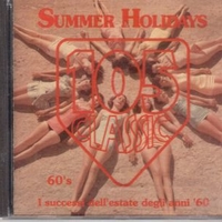 Summer holidays 60's - 105 classic: I successi dell'estate degli anni '60 - VARIOUS