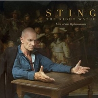 The night watch - Live at the Rijksmuseum - STING