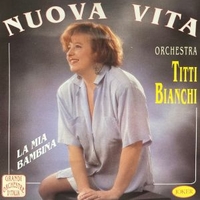Nuova vita - TITTI BIANCHI