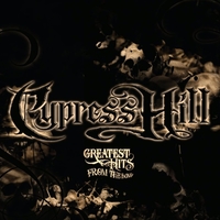 Greatest hits from the bong - CYPRESS HILL
