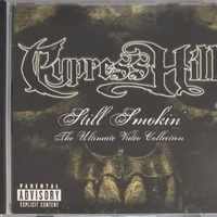 Still smokin' - The ultimate video collection - CYPRESS HILL