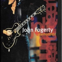 Premonition - JOHN FOGERTY