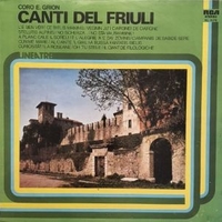 Canti del Friuli - CORO ERMES GRION / ALDO POLICARDI