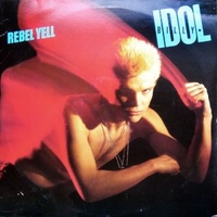 Rebel yell - BILLY IDOL
