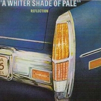 A whiter shade of pale - REFLECTION
