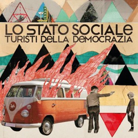 Turisti della democrazia - LO STATO SOCIALE