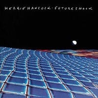 Future shock - HERBIE HANCOCK