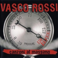 Canzoni al massimo - VASCO ROSSI