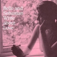 Write about love - BELLE & SEBASTIAN