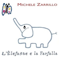 L'elefante e la farfalla - MICHELE ZARRILLO