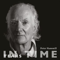 Tears in time - PETER HAMMILL