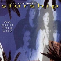 We built this city - The very best of Starship - STARSHIP