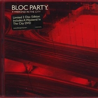 A weekend in the city - BLOC PARTY