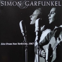 Live from New York city, 1967 - SIMON & GARFUNKEL