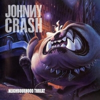 Neighbourhood threat - JOHNNY CRASH