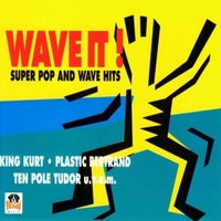 Wave it! - Super pop & wave hits - VARIOUS