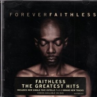 Forever Faithless (the greatest hits) - FAITHLESS