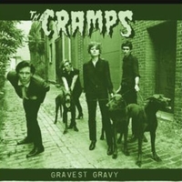 Gravest gravy - CRAMPS