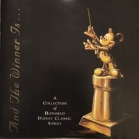 And The Winner Is... A Collection Of Honored Disney Classic Songs - VARIOUS