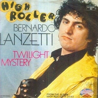 Twilight mystery \ High roller - BERNARDO LANZETTI