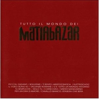 Tutto il mondo dei Matia Bazar - MATIA BAZAR