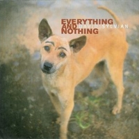 Everything and nothing - DAVID SYLVIAN