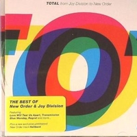 Total: from Joy division to New order (The best of New order & Joy division) - JOY DIVISION / NEW ORDER