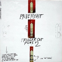 Trigger cut plus 2 - PAVEMENT