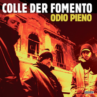 Odio pieno - COLLE DER FOMENTO