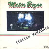 Italian sinfonia \ Non mi fermare - MATIA BAZAR