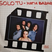 Solo tu \ Per un minuto e poi... - MATIA BAZAR