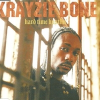 Hard time hustin' (album vers./explicit) (1 track) - KRAYZIE BONE