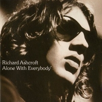 Alone with everybody - RICHARD ASHCROFT