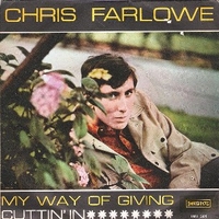 My way of giving \ Cuttin' in - CHRIS FARLOWE