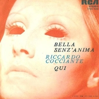 Bella senz'anima \ Qui - RICCARDO COCCIANTE