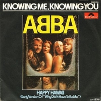 Knowing me, knowing you \ Happy Hawaii - ABBA