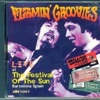 Live at the Festival of the sun Barcelona Spain - FLAMIN' GROOVIES
